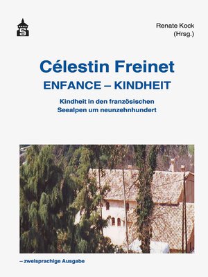 cover image of Célestin Freinet Enfance--Kindheit